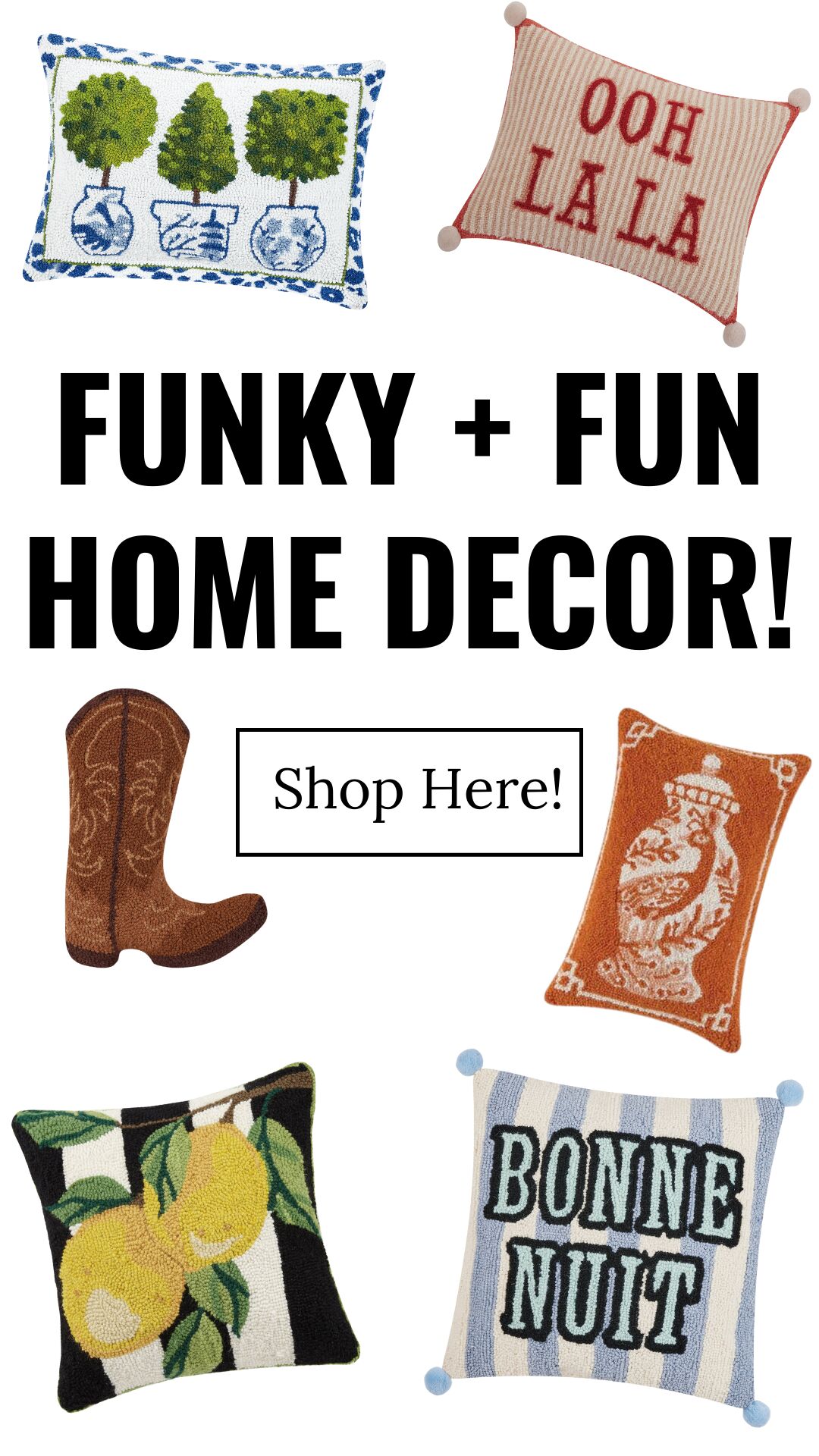 FUNKY + FUN HOME DECOR!